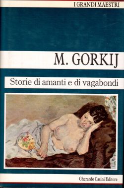 Storie di amanti e di vagabondi-M. Gorkij
